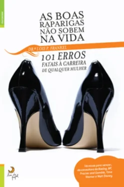 As Boas Raparigas não Sobem na Vida