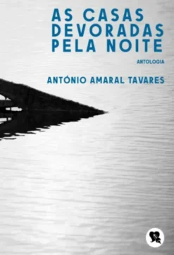 As Casas Devoradas pela Noite - Antologia