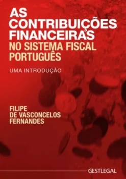 As Contribuições Financeiras no Sistema Fiscal Português - Uma Introdução