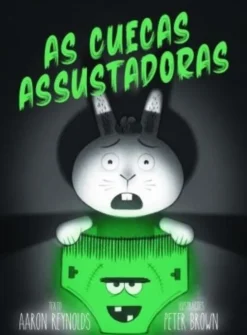 As Cuecas Assustadoras