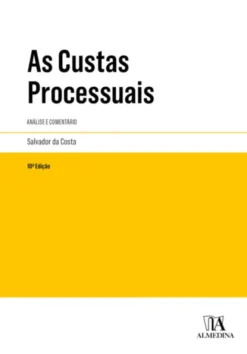 As Custas Processuais - Análise e Comentário - 10ª Edição