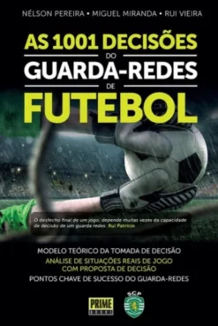 As 1001 Decisões do Guarda-Redes de Futebol