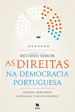 As Direitas na Democracia Portuguesa