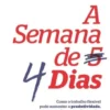 A semana de quatro dias