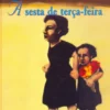 A Sesta De Terça-Feira