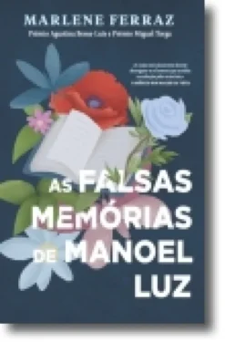As Falsas Memórias de Manoel Luz