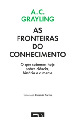 As Fronteiras do Conhecimento