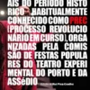 As Grandes Comemorações Quase Oficiais do Período Histórico Habitualmente Conhecido como PREC