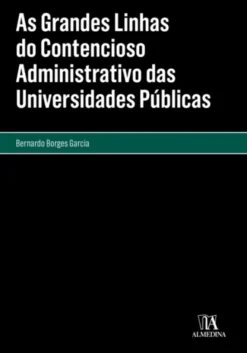 As Grandes Linhas do Contencioso Administrativo das Universidades Públicas