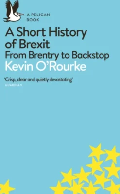 A Short History of Brexit