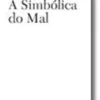 A Simbólica do Mal