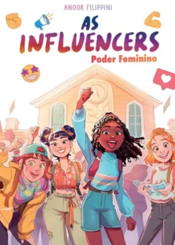 As Influencers 4 - Poder Feminino
