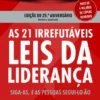 As 21 Irrefutáveis Leis da Liderança