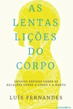 As Lentas Lições do Corpo