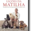 As Lições da Matilha de Cesar Millan