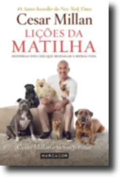 As Lições da Matilha de Cesar Millan
