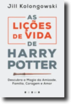 As Lições de Vida de Harry Potter