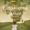 As 5 Linguagens do Amor das Crianças