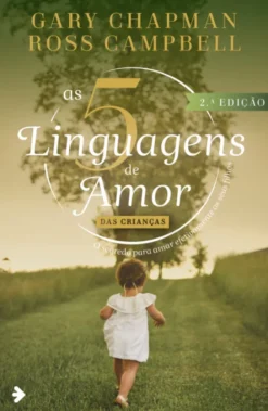As 5 Linguagens do Amor das Crianças