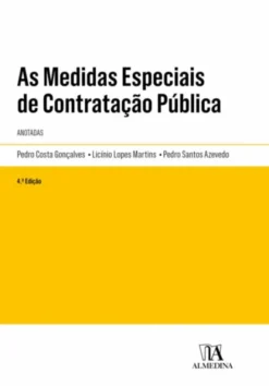 As Medidas Especiais de Contratação Pública - Anotadas - 4ª Edição
