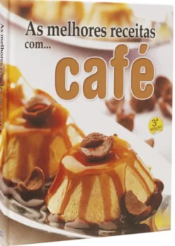 As Melhores Receitas com... Café