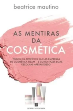 As Mentiras da Cosmética