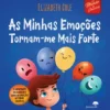 As Minhas Emoções Tornam-me Mais Forte