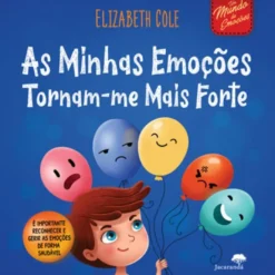 As Minhas Emoções Tornam-me Mais Forte