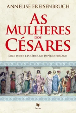 As Mulheres dos Césares