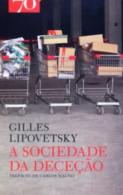 A Sociedade da Deceção