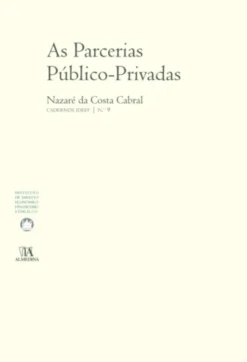 As Parcerias Público-Privadas (N.º 9 da Colecção)