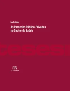As Parcerias Público-Privadas no Sector da Saúde