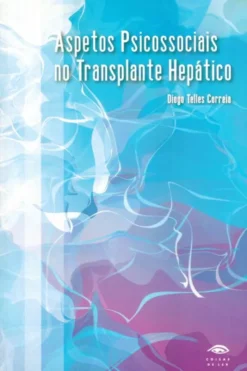 Aspectos Psicossociais no Transplante Hepático