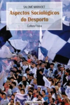 Aspectos Sociológicos do Desporto