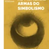 As Primeiras Armas do Simbolismo