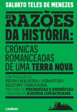 As Razões da História