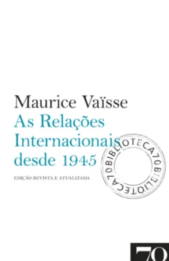 As Relações Internacionais desde 1945