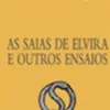 AS SAIAS DE ELVIRA E OUTROS EN