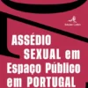 Assédio Sexual em Espaço Público em Portugal