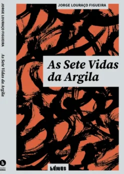 As Sete Vidas da Argila