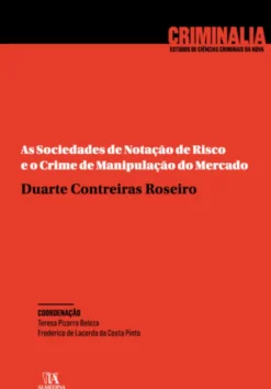 As sociedades de notação de risco e o crime de manipulação do mercado
