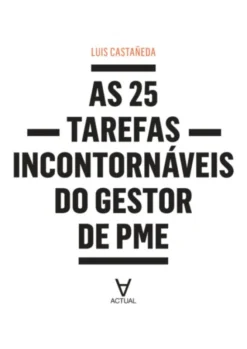 As 25 Tarefas Incontornáveis do Gestor de PME