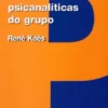 As Teorias Psicanalíticas do Grupo