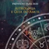 Astrologia e Guia do Amor 2020