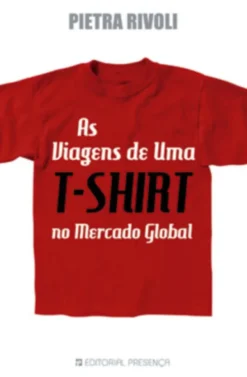As Viagens de uma T-Shirt no Mercado Global