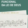 A Técnica Funcional da Lei de Deus