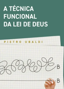 A Técnica Funcional da Lei de Deus