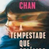 A tempestade que Criámos