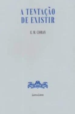 A Tentação de Existir