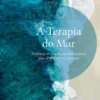 A Terapia do Mar